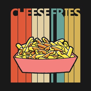 Funny Cheese Fries Lover Gift T-Shirt