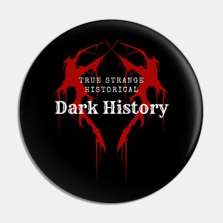 True Strange Historical Dark History Pin