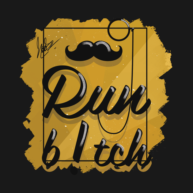 Run bitch by YujiVI