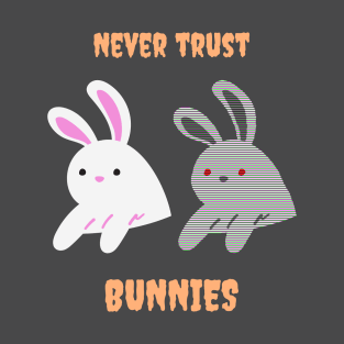Never trust bunnies (light colour version) T-Shirt