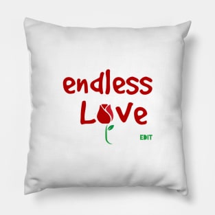 Endless Love by edit Pillow