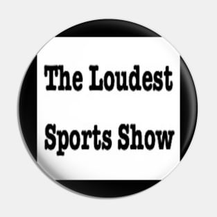 The Loudest Sports Show Away Logo Pin