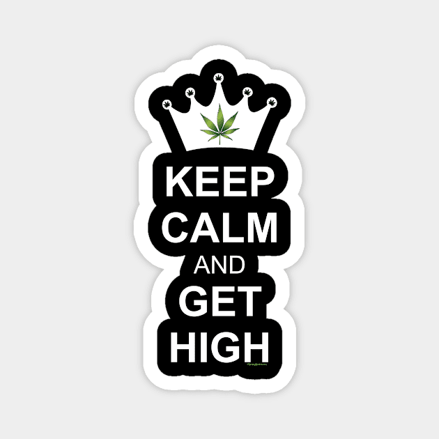 Keep Calm And Get High Magnet by RainingSpiders