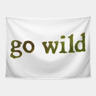 go wild Tapestry