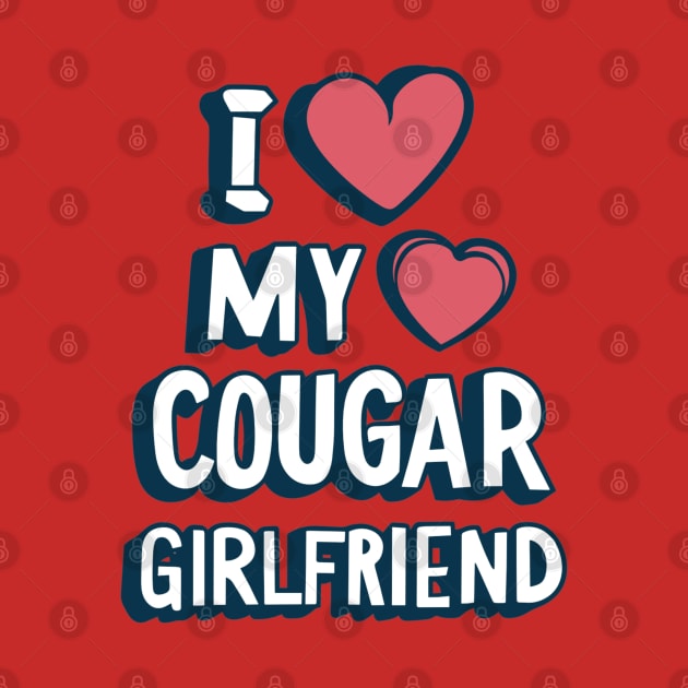 I Love My Cougar Girlfriend by AlephArt