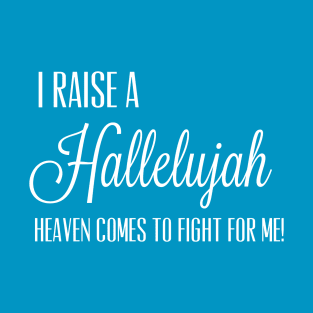 A Chosen Generation- Hallelujah T-Shirt