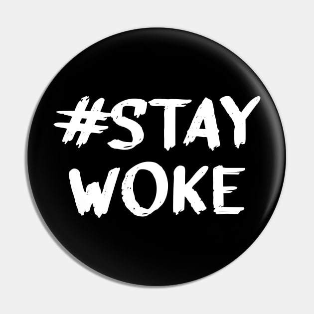 Stay Woke Pin by Z1