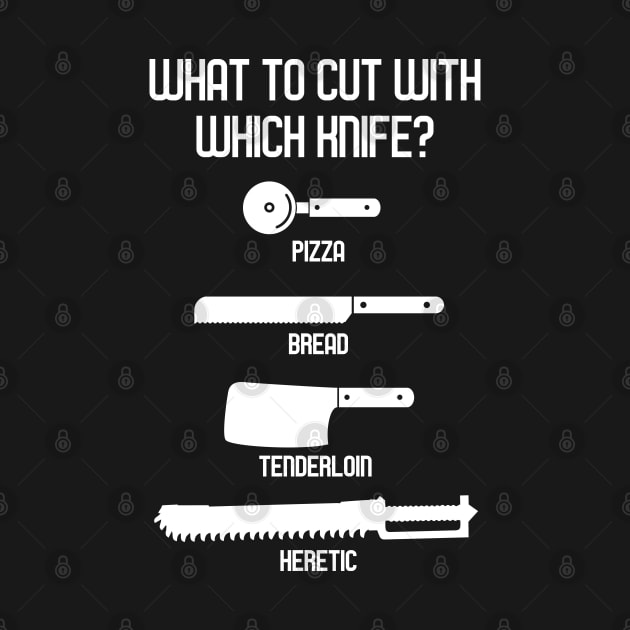 What To Cut With Which Knife Heretic Wargaming Quotes by pixeptional