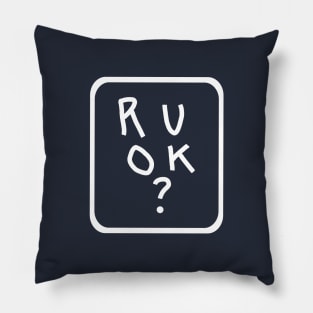 White Line R U OK Quote in Frame Pillow