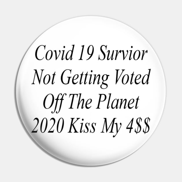 Covid 19 Survivor Pin by ReapenSol