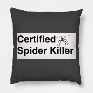 Certified Spider Killer White Name Tag Pillow