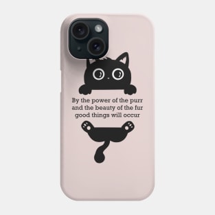 Cute black cat - the power of the purr Phone Case