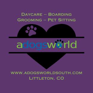 A Dog's World - Heart Logo (Back) - Daycare Boarding Grooming Pet Sitting T-Shirt