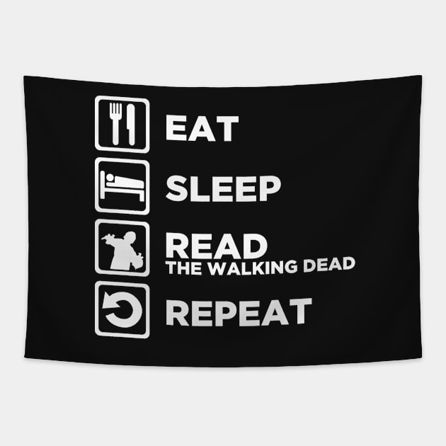 Eat Sleep READ THE WALKING DEAD Repeat Tapestry by CursedRose