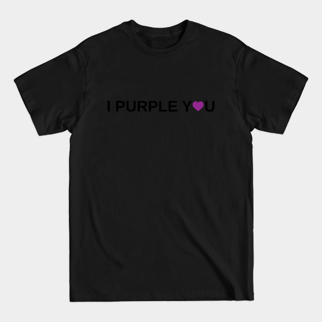 Disover I Purple You - Bts Army - T-Shirt