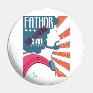 father the legend Pin