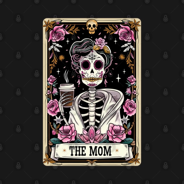 The mom, funny skeleton drinking coffee mothers day by Dylante