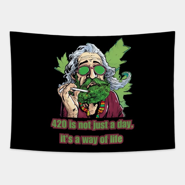 Canabis 420 Marijuana  420 Is Not Just a Day it is a Way of Life Tapestry by FrogandFog