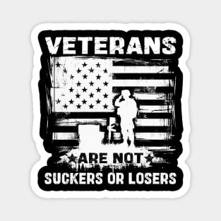 Veterans Are Not Suckers Or Losers Magnet