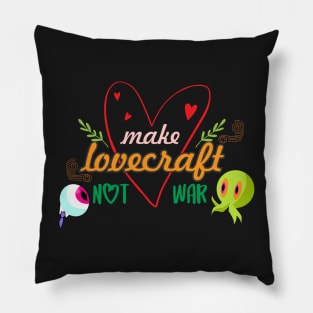 Make Lovecraft Not War - Board Game Inspired Graphic - Tabletop Gaming  - BGG Pillow