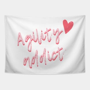 Agility addict - passionate about agility in pink Tapestry