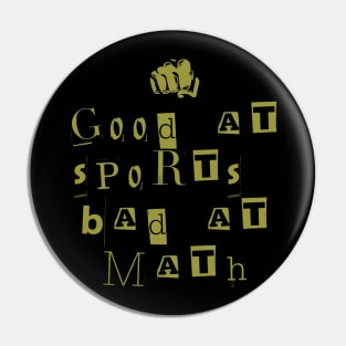 good at sports bad at math Pin