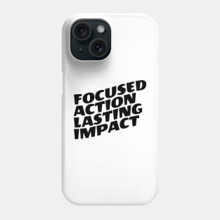 Focused Action Lasting Impact Phone Case