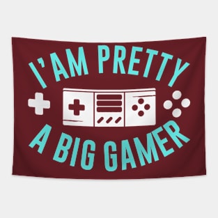 I'AM PRETTY A BIG GAMER, Gift Gaming Tapestry