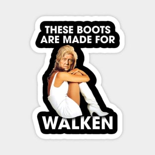 These Boots Are Made For Walken Magnet