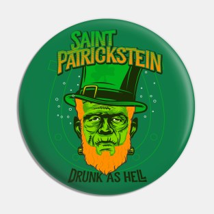 Saint Patrickstein drunk as hell green Pin