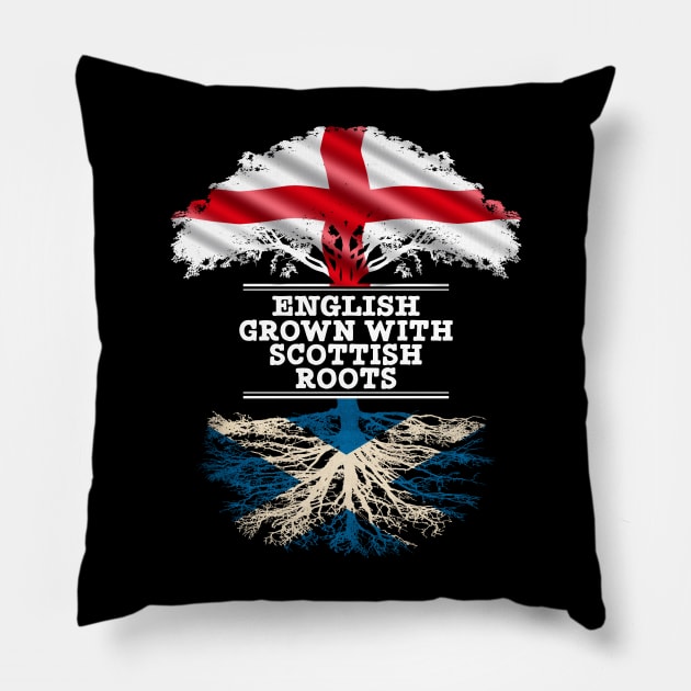 English Grown With Scottish Roots - Gift for Scottish With Roots From Scotland Pillow by Country Flags