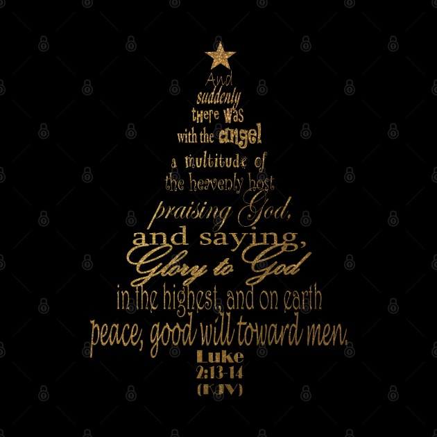 Christmas Tree Word Art Design Featuring Luke 2:13-14 Gold on Black by PurposelyDesigned