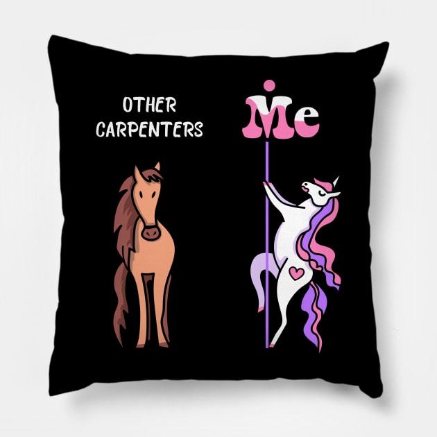 Other carpenters Me Tee Unicorn Carpenter Funny Gift Idea Carpenter Tshirt Funny Carpenter Gift Other carpenters You Unicorn Pillow by NickDezArts