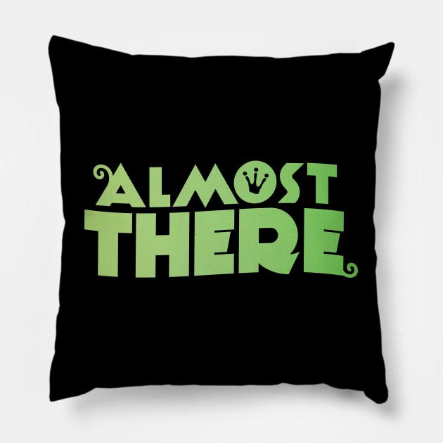 Almost There Pillow by Merlino Creative