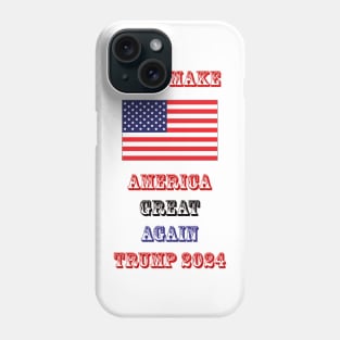 Lets Make America Great Again 2024 Phone Case