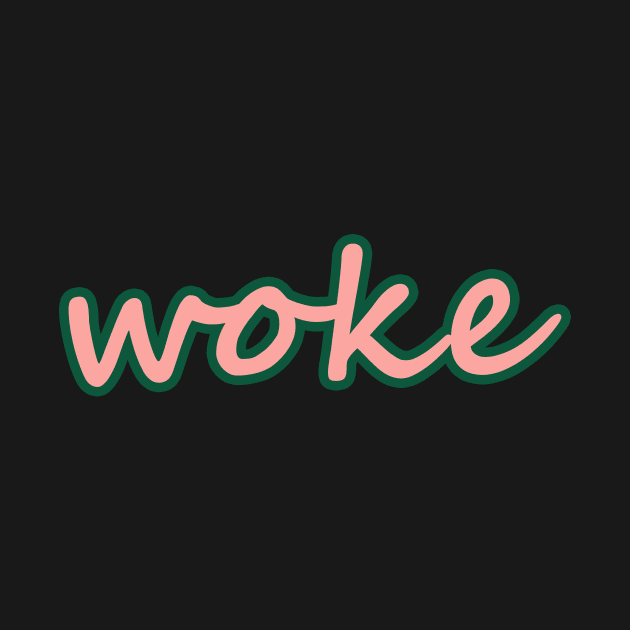 woke by thedesignleague