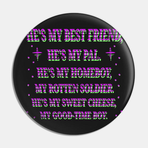 Laszlo Cravensworth He's My Best Friend Pin by CreativeJargon