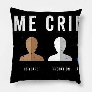 Same Crime Shirt - Protesting Shirt - Social Justice Pillow