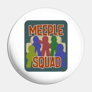 Meeple Squad Fun Boardgame Meeple Slogan Pin