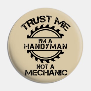 Trust me, I'm a Handyman, not a Mechanic, design with sawblade Pin