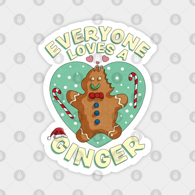 Everyone Loves A Ginger Christmas Gingerbread Xmas Cookie Magnet by OrangeMonkeyArt