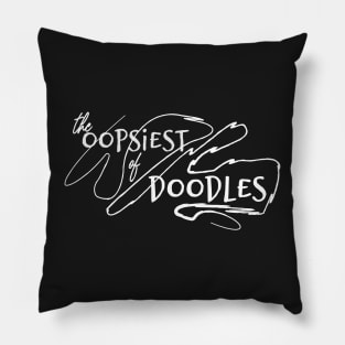 The Oopsiest of Doodles Pillow