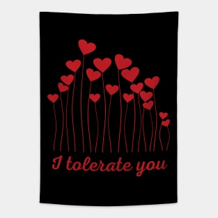 I Tolerate You Tapestry