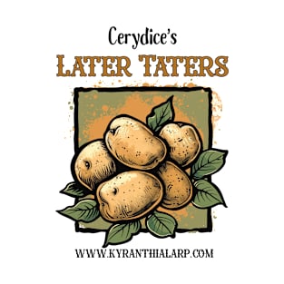 Later Taters T-Shirt