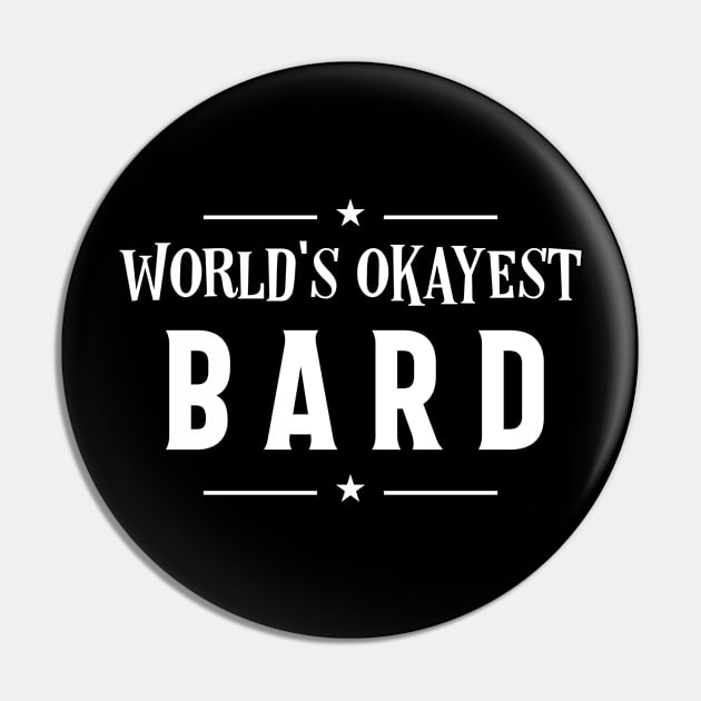 World's Okayest Bard Roleplaying Addict - Tabletop RPG Vault Pin by tabletopvault