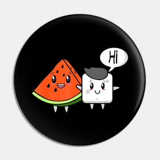 Watermelon Fruit Sugar Hi Funny Saying Quote Tropical Fruit Pin