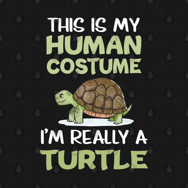 This Is My Human I’m Really A Turtle Animal Lover Tortoise by FamiLane