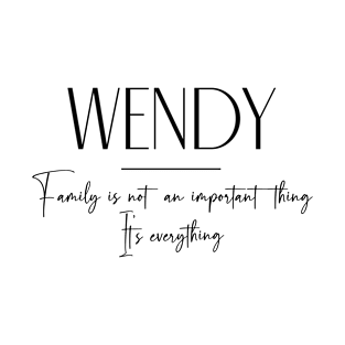 Wendy Family, Wendy Name, Wendy Middle Name T-Shirt