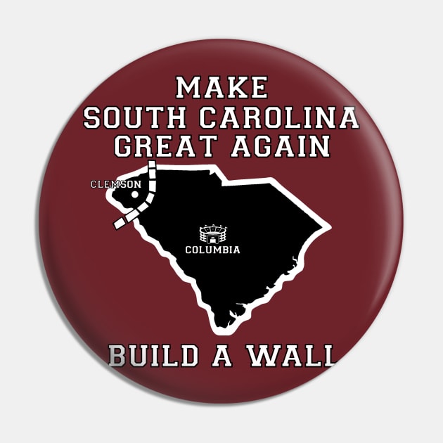 MAKE SOUTH CAROLINA GREAT AGAIN Pin by thedeuce