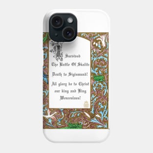 I survived the Battle of Skalitz - Kingdom Come: Deliverance Phone Case